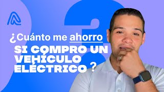 ¿Cuánto me puedo ahorra si compro un carro eléctrico vs un gasolina [upl. by Roderic]