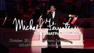 Michael Feinstein The Sinatra Project [upl. by Higbee403]