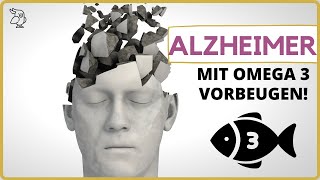 ⚡ALZHEIMER MIT OMEGA 3 VORBEUGEN ⚡ Omega 3 Therapie I Alzheimer was passiert im Gehirn [upl. by Remled400]