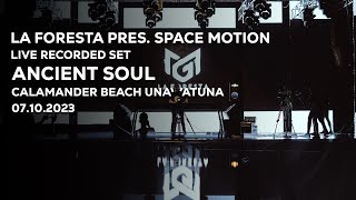 LA FORESTA PRESENTS SPACE MOTION  LIVE RECORDED SET  ANCIENT SOUL [upl. by Selfridge]