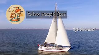 Bear Essentials Follow Intrepid Bear up the mast  How I climb the mast solo using our Topclimber [upl. by Asenej110]