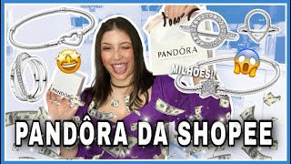 COMPREI PANDORA NA SHOPEE VALEU A PENA  Andreza Focas [upl. by Ardaed]