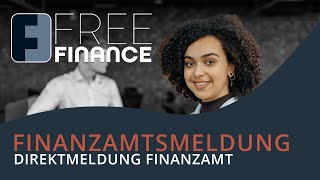 FreeFinance Tutorial  Finanzamtsmeldung Direktmeldung Finanzamt Einstellungen [upl. by Nednil]