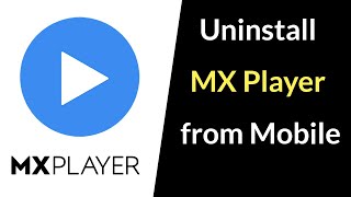 How to Remove MX Player App from Android Mobile [upl. by Halyk]