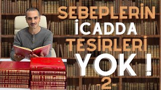 Sebebin İcada Tesiri Yok 2 [upl. by Lartnom174]