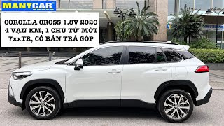 Toyota corolla cross 18V 2020 màu trắng nhập khẩu 4 vạn km chỉ 7xxTr Có bán trả góp tại Manycar [upl. by Adnahsam]