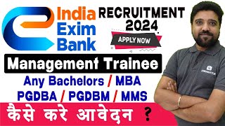 India EXIM Bank Recruitment 2024  India EXIM Bank Management Trainee Vacancies  Complete Details [upl. by Anytsirhc]