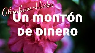 El siguiente paso para un montón de dinero AbrahamHicks en español [upl. by Dorian709]