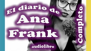 El Diario de Ana Frank Completo Audio libro en español Latino [upl. by Steffen]