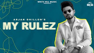 ARJAN DHILLON  My Rulez  Charvi Dutta  Yeah Proof  Punjabi songs 2022  Lyric Video [upl. by Aribold]