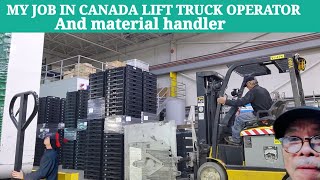 My job in Canada Lift truck operator and material handler  video 01 [upl. by Otiv]