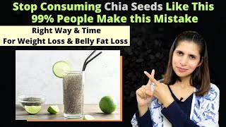 Right Ways amp Best Time to Eat Chia Seeds For Weight Loss amp Belly Fat  Chia Vs Basil Seeds  Hindi [upl. by Jew780]