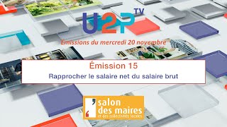 Émission n°15  Rapprocher le salaire net du salaire brut SMCL2024 [upl. by Hum935]