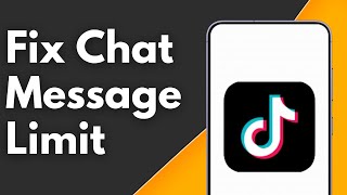 How to Fix Chat Message Limit Reached on TikTok [upl. by Stoddard]