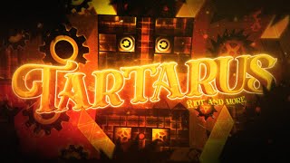 Tartarus 100 Extreme Demon By Riot amp more NEW HARDEST  Geometry Dash [upl. by Enihpesoj793]