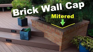 Miter and Install a CUSTOM BRICK CAP on a Masonry Block Wall with these must know TIPS amp TRICKS [upl. by Hamrah]