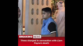 Desitdown News Three charged in connection with Liam Paynes death desitdown news [upl. by Truman]