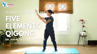 Qigong Exercise to Start Your Day  Five Elements Qigong [upl. by Bancroft]