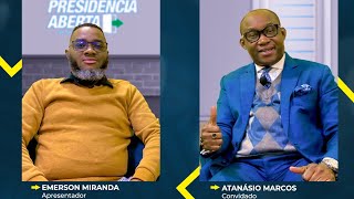 EP 6  ATANÁSIO MARCOS Presidência Aberta com Emerson Miranda [upl. by Yorel]