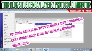 CARA BLOK SITUS DENGAN LAYER 7 PROTOCOL DI MIKROTIK [upl. by Mccandless335]