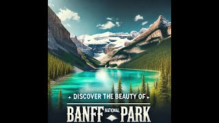 Banff National Park Explore Canada’s Stunning Wilderness [upl. by Alexina]