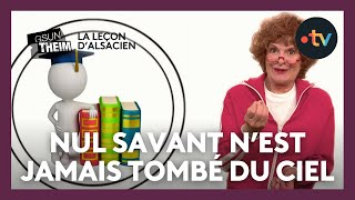 La leçon dalsacien  quotnul savant nest jamais tombé du cielquot [upl. by Brande]