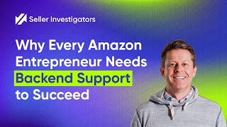 Why Every Amazon Entrepreneur Needs Backend Support To Succeed [upl. by Sualkin]