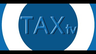 TAXtv May 2024 Summary [upl. by Linetta]