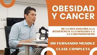 Clase 👨‍🏫 Origen de la Inflamación 🔥 la Resistencia a la Insulina 💉 y el Cáncer 🦀 en la Obesidad 🧫🧐 [upl. by Shaer]