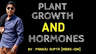 Plant Growth amp Hormones  Part  1  Pankaj Gupta  NEB amp CEE [upl. by Eixela]