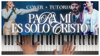 Para Mí Es Solo Cristo  Piano Tutorial  Christine DClario ft Majo y Dan [upl. by Nnairrek730]