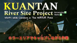 Kuantan River Site Project  Works or Camping  camping campinglife [upl. by Ailido613]