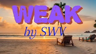 Weak lyrics by  SWV [upl. by Phina]