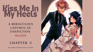 Kiss Me In My Heels Chapter 22 FinaleMiraculous Ladybug Adrienette High School Prom AU Fanfiction [upl. by Cela]