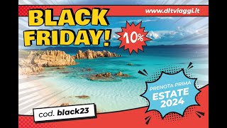 È arrivato il Black Friday  Mare DLT VIAGGI [upl. by Obau]