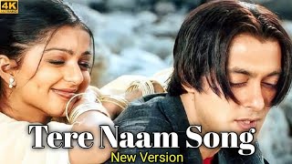 💥Tere Naam Song New Version l 🔥Salman Khan New Video Song terenaam [upl. by Jecho]