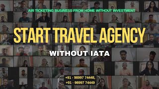 Air Ticketing Business without IATA  Travel Agents Course By The Tourism School  Non IATA Process [upl. by Anihta]