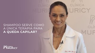 Shampoo serve como a única terapia para a queda capilar [upl. by Hoxsie793]