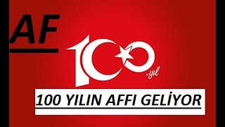 Af 100 Yılın Affı ehliyetaffı infazdüzenlemesi cezaindirimi genelaf af afsondakika afhaber [upl. by Eimot]