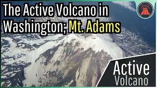 The Active Volcano in Washington Mount Adams [upl. by Roman873]