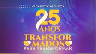 25 Anos IBBV  Transformados para Transformar [upl. by Soneson]