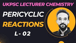 UKPSC Polytechnic lecturer  Pericyclic  02Cycloaddition [upl. by Adnopoz]