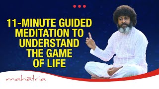 11Minute Guided Meditation To Understand The Game Of Life  11 Minutes Can Change Your Life [upl. by Saba]