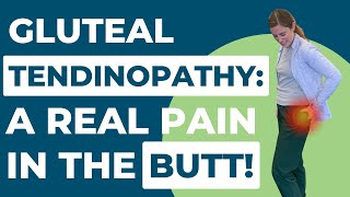 Is Gluteal Tendinopathy a Pain in Your Butt Literally [upl. by Thordis]