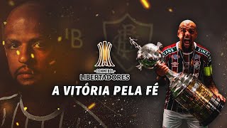 FLUMINENSE  LIBERTADORES  A VITÓRIA PELA FÉ  FELIPE MELO  PARTE 02 [upl. by Yboj]