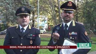 Desio Polizia Locale più controlli in città e strumenti a disposizione [upl. by Ahsit]