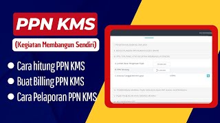 Cara Hitung PPN KMS Terbaru 2024  Cara Hitung PPN KMS Buat Billing dan Cara Pelaporan PPN KMS [upl. by Catlee634]