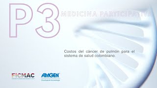 Participación  Costos del cáncer de pulmón para el sistema de salud colombiano [upl. by Warfore643]