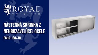 Nástenná skrinka z nehrdzavejúcej ocele Royal Catering RCHC16040  Predstavenie produktu 10010220 [upl. by Yehc]