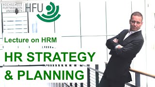 HR STRATEGY AND PLANNING  HRM Lecture 02 [upl. by Eluk]